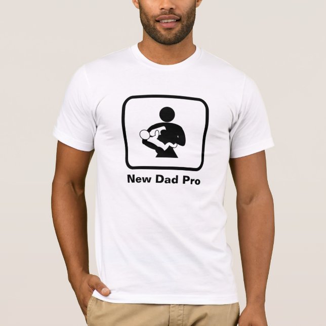 New Dad Pro T-Shirt (Vorderseite)