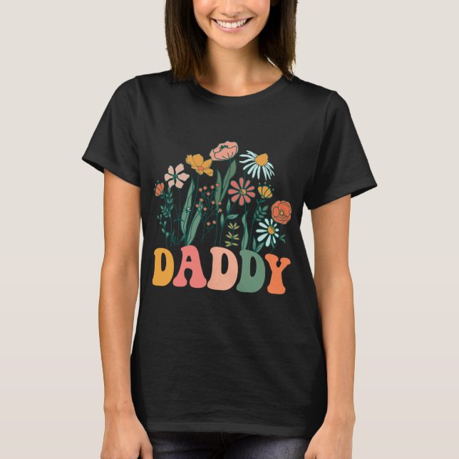 New Daddy Wildflower First Birthday &amp; Baby Sho T-Shirt (Vorderseite)