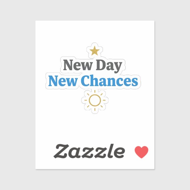 New Day, New Chances" Minimalist Aufkleber (Blatt)