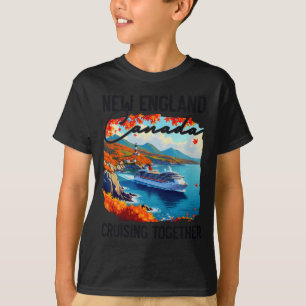 New England Kanada Kreuzfahrt, Zusammen Herbst  T-Shirt