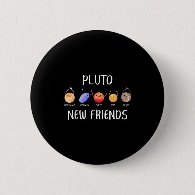 New Friends Dwarf Planets Funny Astronomy Science  Button (Vorderseite)