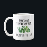 New Future Daughter in Law Gift Bridal Shower Kaffeetasse<br><div class="desc">Funny pun gift for the prickin' awesome Daughter-in-Law!</div>