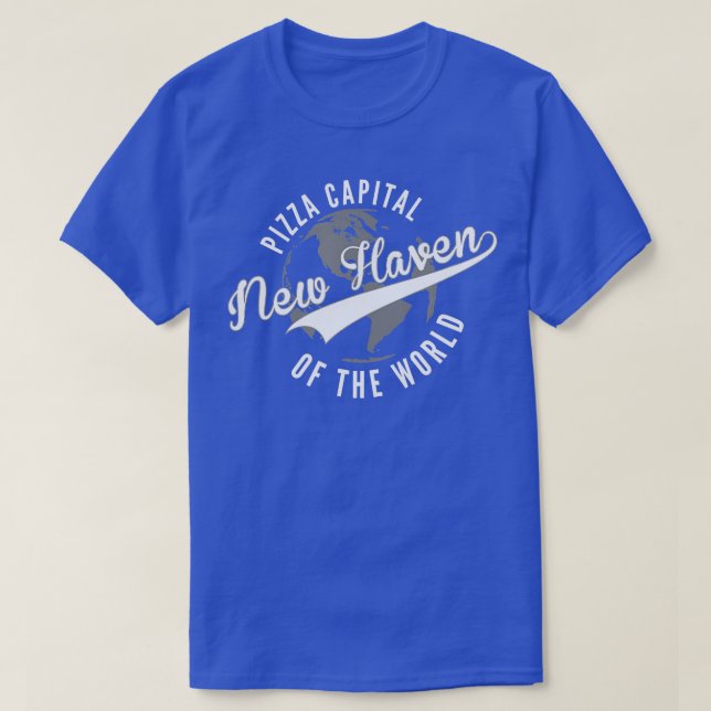 New Haven Pizza Hauptstadt of the World Connecticu T-Shirt (Design vorne)