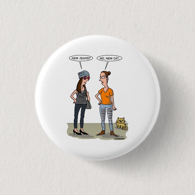 New jeans? No, new cat. Folded Greeting Card Button (Vorderseite)