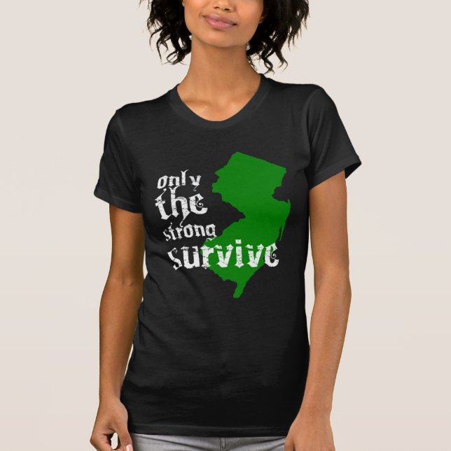 New-Jersey: Nur die starken überleben T-Shirt (Vorderseite)