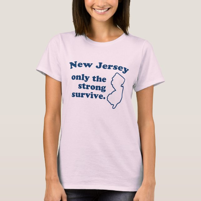 New Jersey T - Shirt - Nur das starke Überleben (Vorderseite)