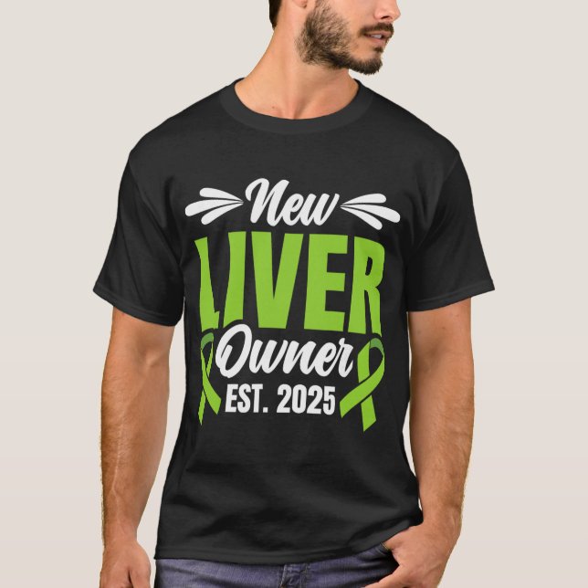 New Liver Owner Est. 2025 - Liver Transplant Recie T-Shirt (Vorderseite)