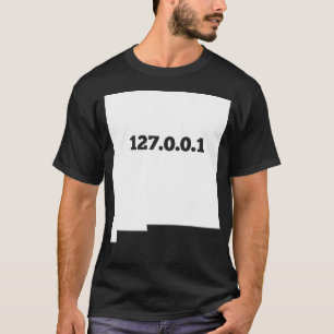 New Mexico 127001 Zuhause Computer Nerd IP-Adresse T-Shirt