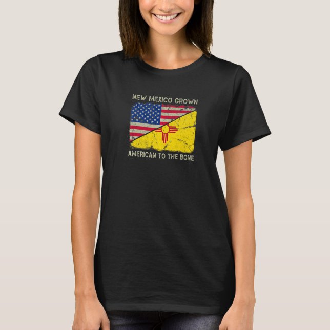 New Mexico Grown American To The Bone Home State N T-Shirt (Vorderseite)