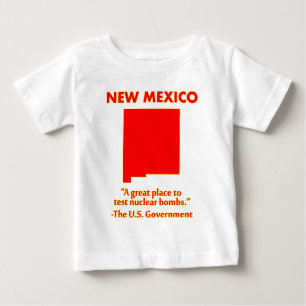 New Mexico - Lasst uns hier Atombomben testen Baby T-shirt