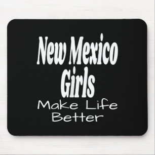 New Mexico Mädchen machen das Leben besser Lustige Mousepad