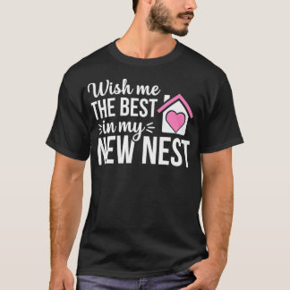 New Nest Funny Homeowner Housewarming Party Gesche T-Shirt