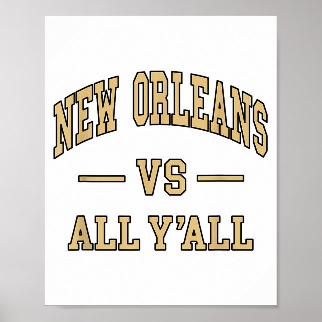 New Orleans Vs All Y'all - Throwback Design - Clic Poster (Vorne)