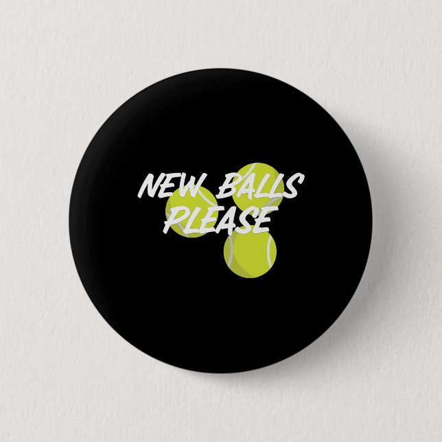 New Please Funny Tennis  Button (Vorderseite)