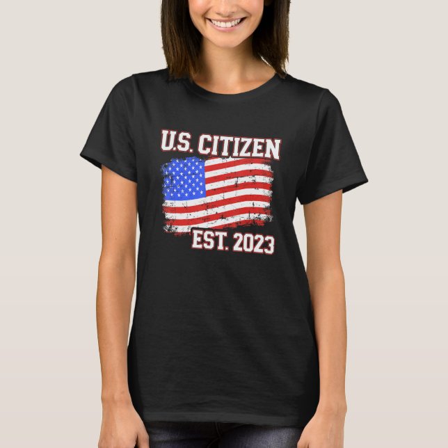 New US citizen 2023 for citizenship with american  T-Shirt (Vorderseite)