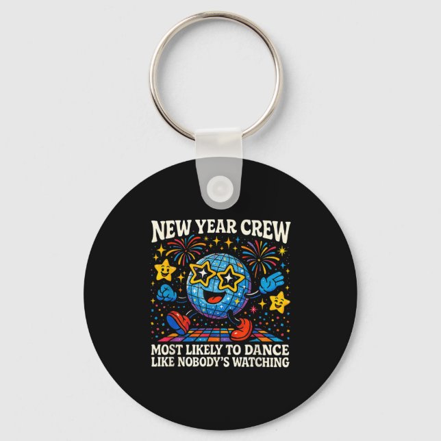 New Year Crew Most Likely To Dance Retro Party  Schlüsselanhänger (Vorderseite)