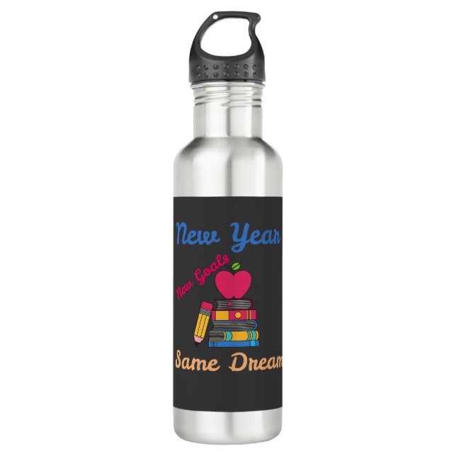 NEW YEAR NEW GOALS SAME DREAM BACK TO SCHOOL EDELSTAHLFLASCHE (Vorderseite)