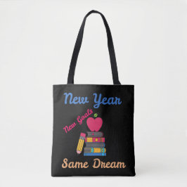 NEW YEAR NEW GOALS SAME DREAM BACK TO SCHOOL TASCHE