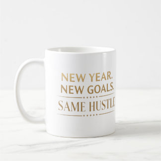 New Year New Goals Same Hustle Motivational Kaffeetasse