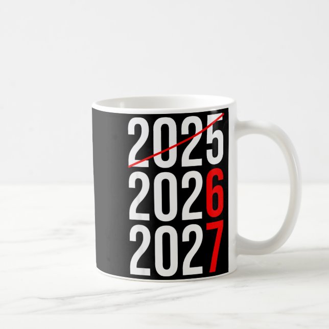 New Year Next Two Year Are 2026 2027 Funny 67 Meme Kaffeetasse (Rechts)
