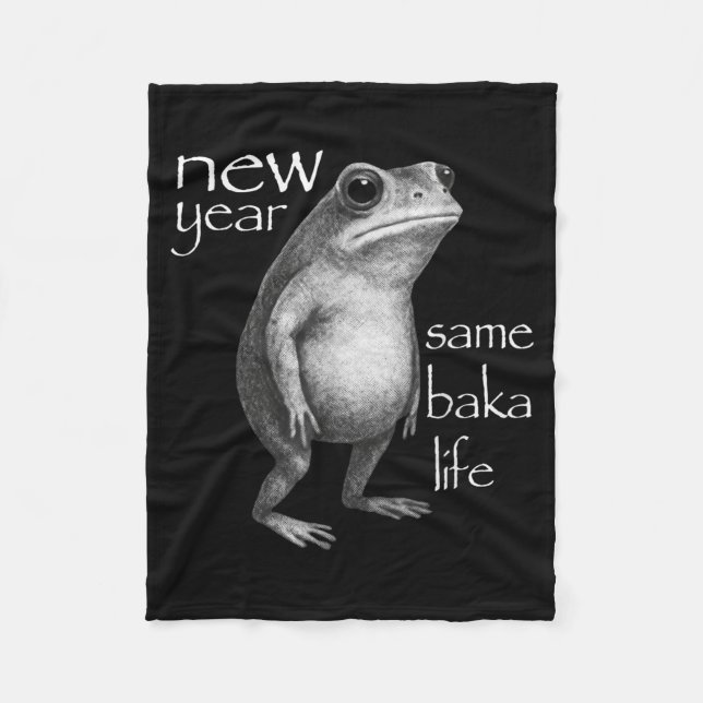 New Year Same Baka Life Funny Frog Joke  Fleecedecke (Vorderseite)
