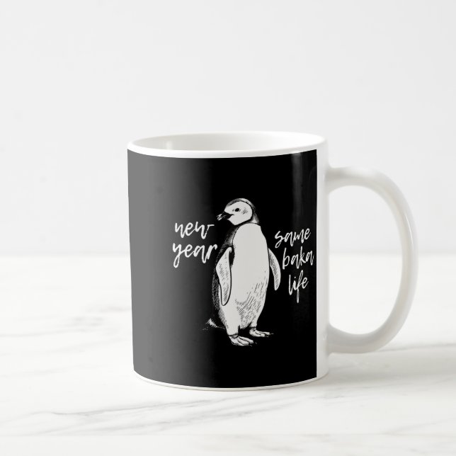 New Year Same Baka Life Funny Penguin Joke  Kaffeetasse (Rechts)