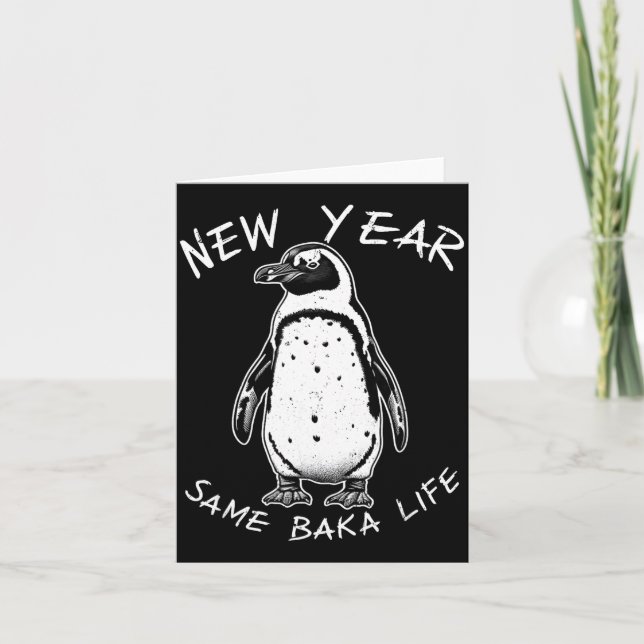 New Year Same Baka Life Funny Penguin Meme  Karte (Vorderseite)