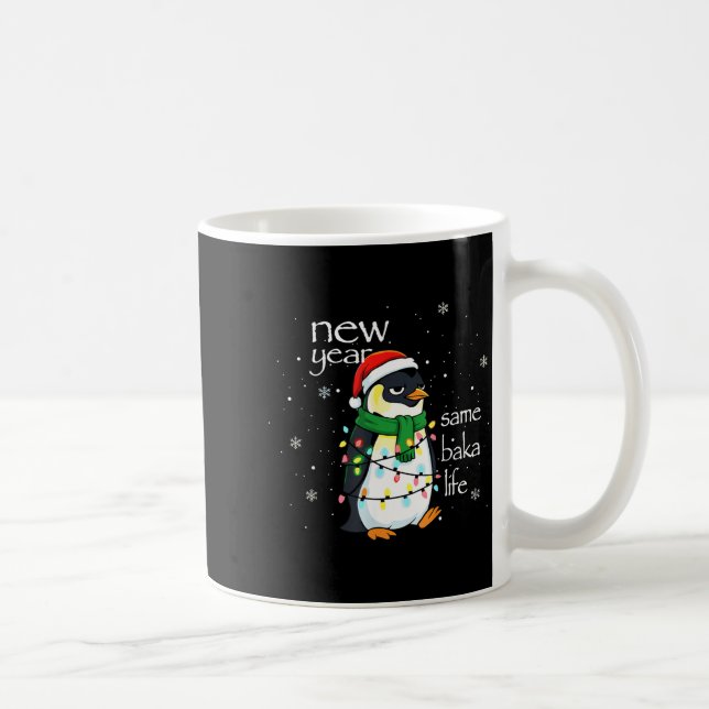 New Year Same Baka Life Penguin New Year Sarcastic Kaffeetasse (Rechts)