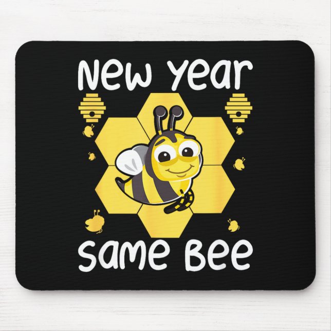 New Year Same Bee Meme Funny New Years Eve  Mousepad (Vorne)