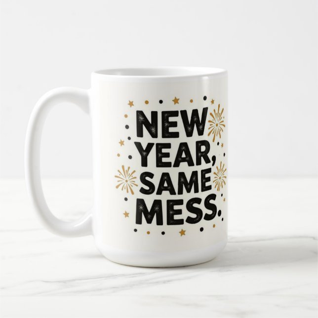 New year same mess kaffeetasse (Links)