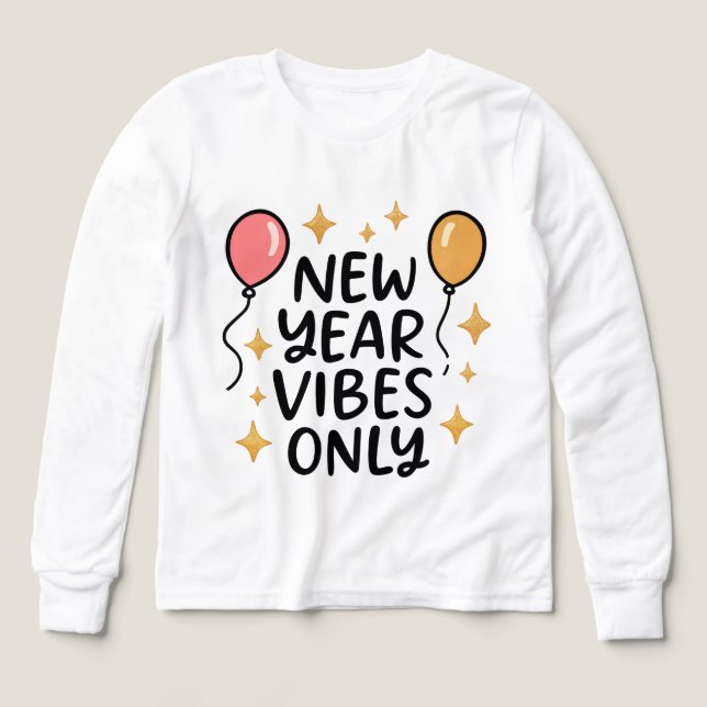 "New Year Vibes Only" Fun Celebration Tee (Motif recto)