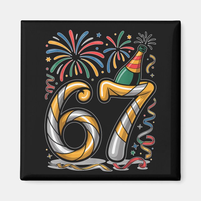 New Years Eve Number 67 Or 67th Birthday Cool Meme Magnet (Vorne)