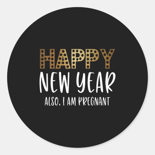 New Years Eve Pregnancy Announcement Also Im Pregn Runder Aufkleber (Vorderseite)