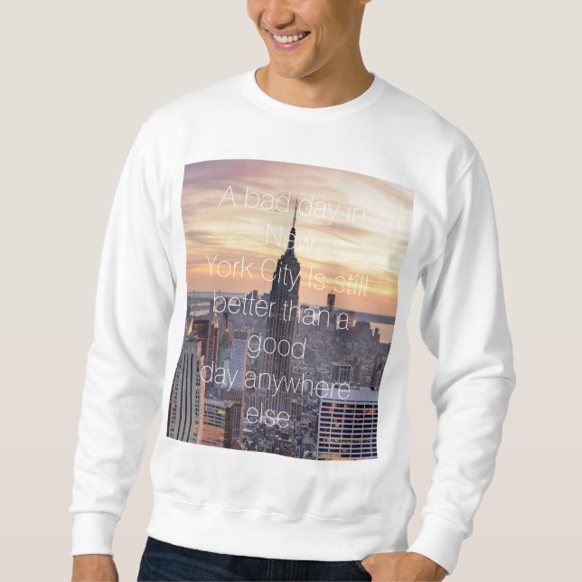 New- York Cityzitat-Sweatshirt Sweatshirt (Vorderseite)