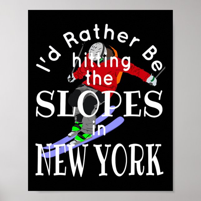 New York, ich würde die Pisten eher sonnig treffen Poster (Vorne)