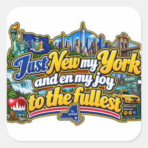 New York in vollen Zügen genießen Quadratischer Aufkleber