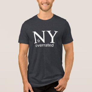 New York ist überbewertet Tri-Blend Shirt