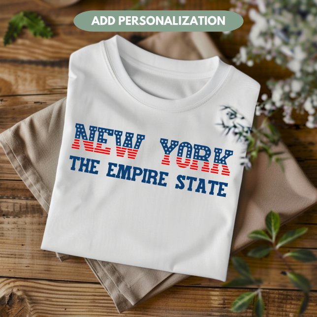 New York Patriotic The Empire State Custom T-Shirt (Von Creator hochgeladen)