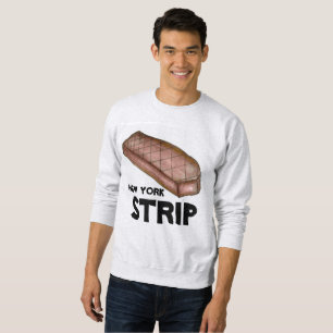 New York Strip NYC Steak Feinschmecker Meat Sweats Sweatshirt