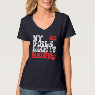 New- Yorkmädchen mögen es Nashty T - Shirt