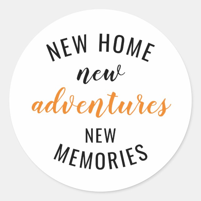 New Zuhause New Adventure Neue Erinnerungen Erwärm Runder Aufkleber (Vorderseite)
