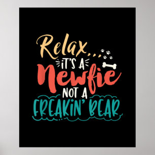 Newfie   Entspann dich, es ist ein Newfie und kein Poster