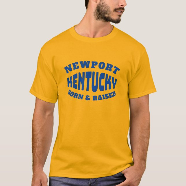 Newport Kentucky Geborener und erhöhter T - Shirt (Vorderseite)