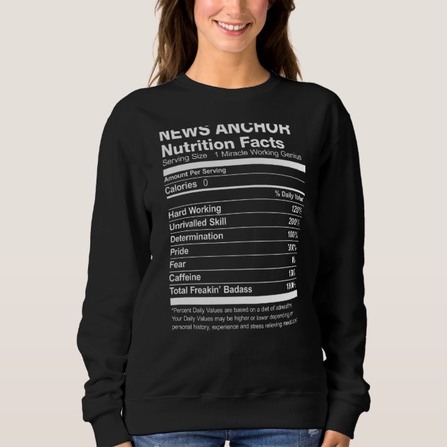 News Anchor Nutrition Facts Funny Sweatshirt (Vorderseite)