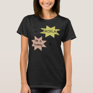 Newsflash Ich bin ein Kindermädchen T-Shirts und G