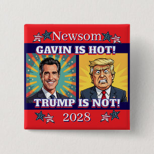 Newsom ist heiß, Trump ist nicht Funny Political Button