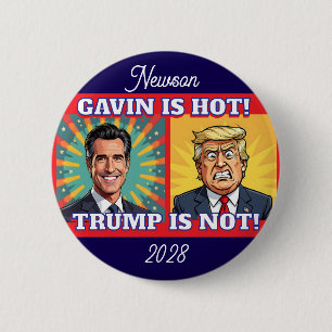 Newsom ist heiß, Trump ist politisch nicht lustig Button