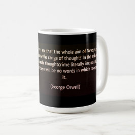 NEWSPEAK & THE THOUGHT POLICE (ORWELL)2 KAFFEE TAS KAFFEETASSE