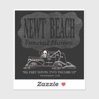 "Newt Beach Funeral Homes" Sticker