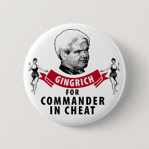 Newt Gingrich für Kommandanten im Betrüger Button